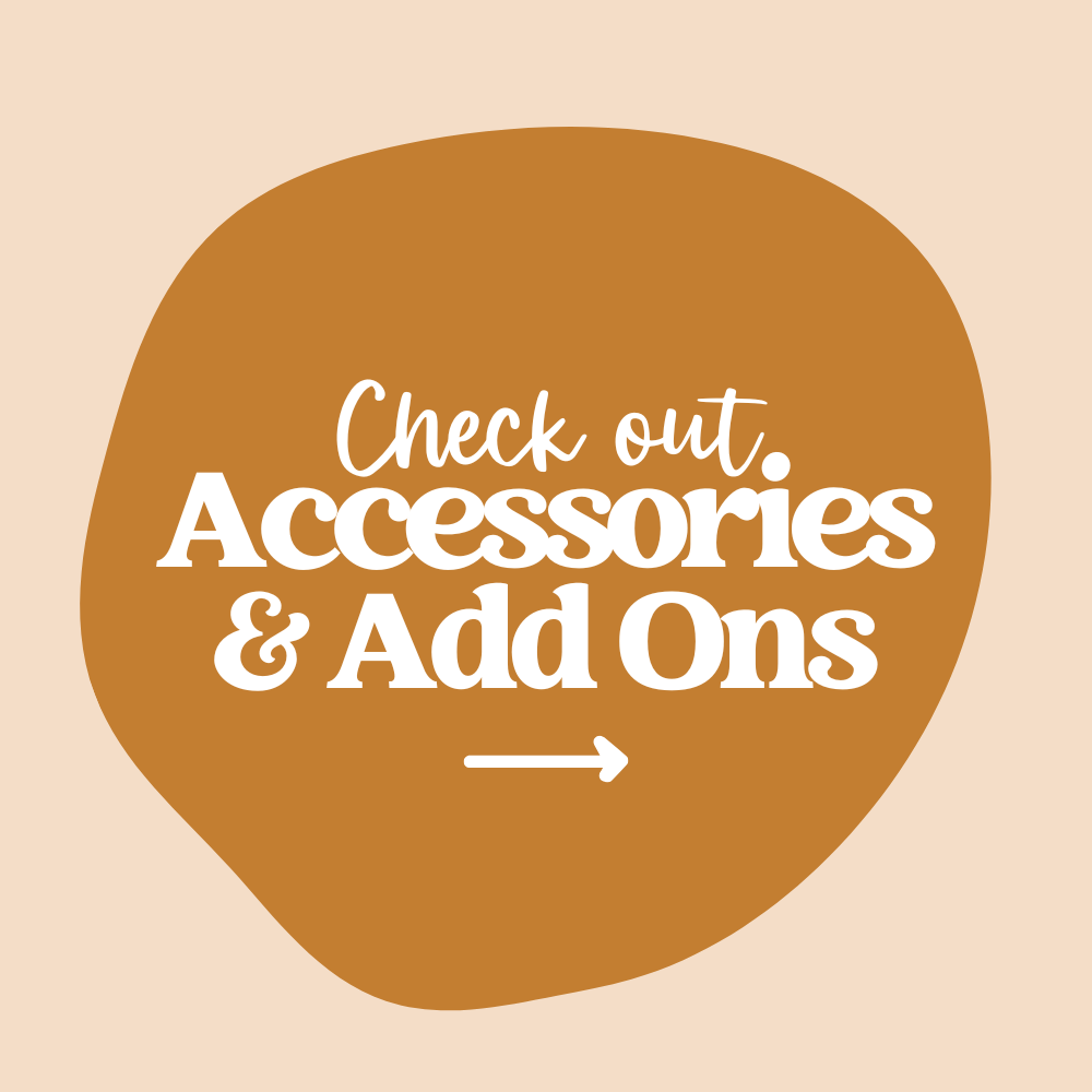 Accessories & Add Ons